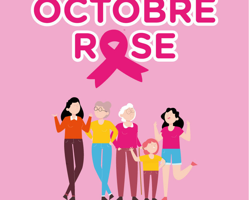 « Octobre rose » sensibilisation, prévention, soutien