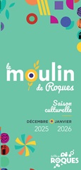 Moulin Roques-triptyque dec janvier 2026