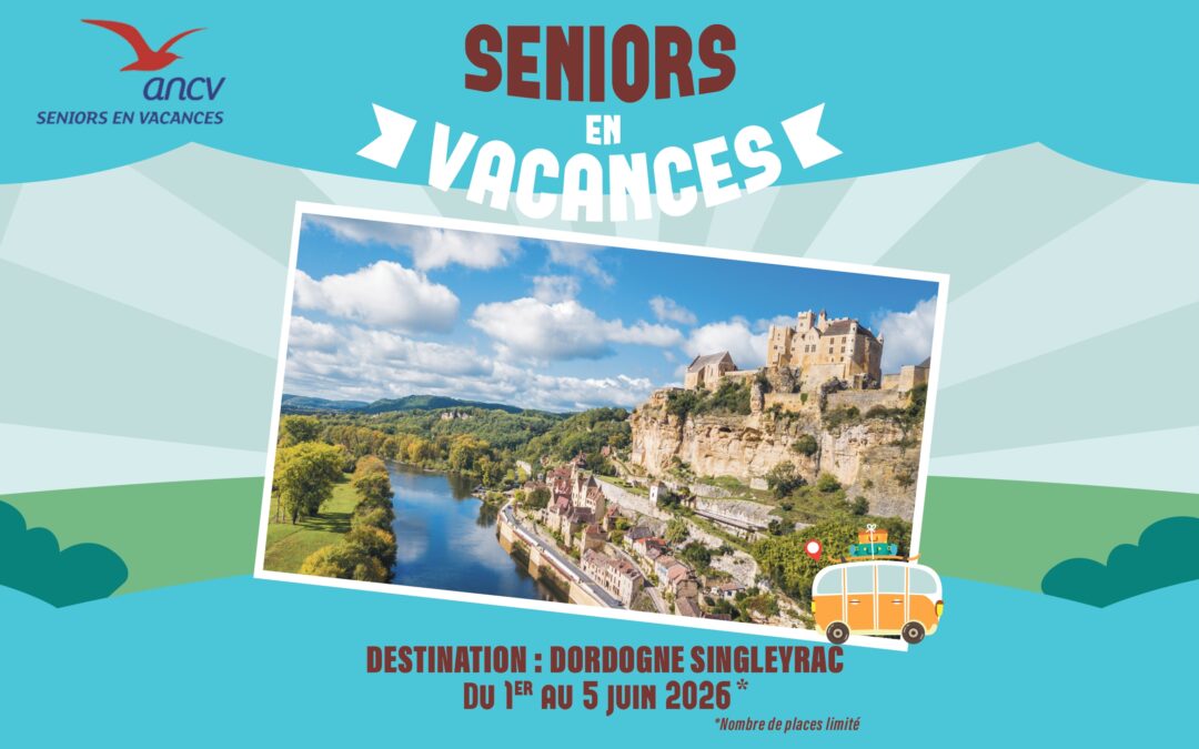 Séniors en vacances de l&rsquo;ANCV